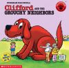 Go to record Clifford and the grouchy neighbors