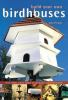 Go to record Build your own birdhouses : from simple, natural designs t...