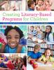Go to record Creating literacy-based programs for children : lesson pla...