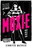 Go to record Moxie : a novel