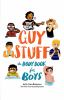 Go to record Guy stuff : the body book for boys