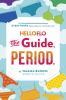 Go to record Helloflo : the guide, period