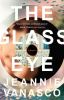 Go to record The glass eye : a memoir