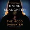Go to record The good daughter : a novel