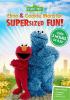 Go to record Sesame Street. Elmo and Cookie Monster supersized fun.