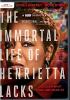Go to record The immortal life of Henrietta Lacks