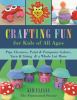Go to record Crafting fun for kids of all ages : pipe cleaners, paint &...