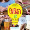 Go to record Energy lab for kids : 40 exciting experiments to explore, ...