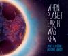 Go to record When planet Earth was new