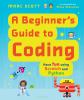 Go to record A beginner's guide to coding : have fun using Scratch and ...
