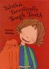 Go to record Tabitha's terrifically tough tooth