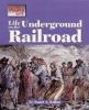 Go to record Life on the Underground Railroad