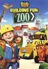 Go to record Bob the Builder. Building fun at the zoo