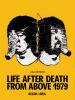 Go to record Life after Death From Above 1979