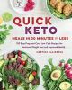 Go to record Quick Keto meals in 30 minutes or less : 100 easy prep-and...