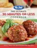 Go to record The ultimate 30 minutes or less cookbook.