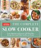 Go to record The complete slow cooker : from appetizers to desserts-400...