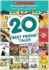 Go to record 20 best friend tales.