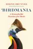 Go to record Birdmania : a remarkable passion for birds