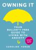 Go to record Owning it : your bullsh*t-free guide to living with anxiety