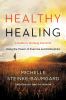 Go to record Healthy healing : a guide to working out grief using the p...