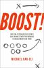 Go to record Boost! : how the psychology of sports can enhance your per...