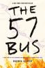 Go to record The 57 bus : a true story of two teenagers and the crime t...