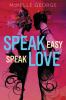 Go to record Speak easy, speak love