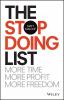 Go to record The stop doing list : more time, more profit, more freedom