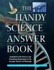 Go to record The handy science answer book