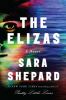 Go to record The Elizas : a novel