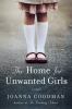 Go to record The home for unwanted girls : a novel