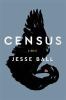Go to record Census : a novel