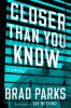 Go to record Closer than you know : a novel