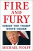 Go to record Fire and fury : inside the Trump White House