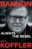 Go to record Bannon : always the rebel