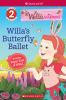 Go to record Willa's butterfly ballet