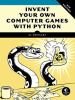 Go to record Invent your own computer games with Python