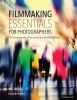 Go to record Filmmaking essentials for photographers : the fundamental ...