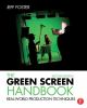 Go to record The green screen handbook : real-world production techniques
