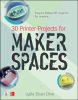Go to record 3D printer projects for maker spaces