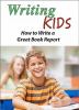 Go to record How to write a great book report.