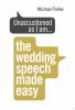 Go to record Unaccustomed as I am ... : the wedding speech made easy