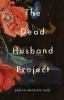 Go to record The dead husband project : stories