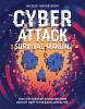 Go to record The cyber attack survival manual : tools for surviving eve...