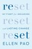 Go to record Reset : my fight for inclusion and lasting change