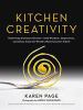 Go to record Kitchen creativity : unlocking culinary creativity--with w...