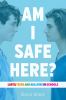 Go to record Am I safe here? : LGBTQ teens and bullying in schools