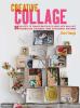 Go to record Creative collage : 30 projects to transform your collages ...