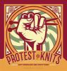Go to record Protest knits : got needles? get knitting!